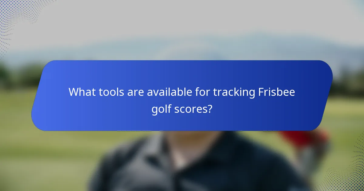 What tools are available for tracking Frisbee golf scores?
